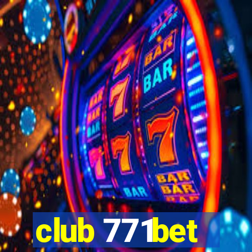 club 771bet